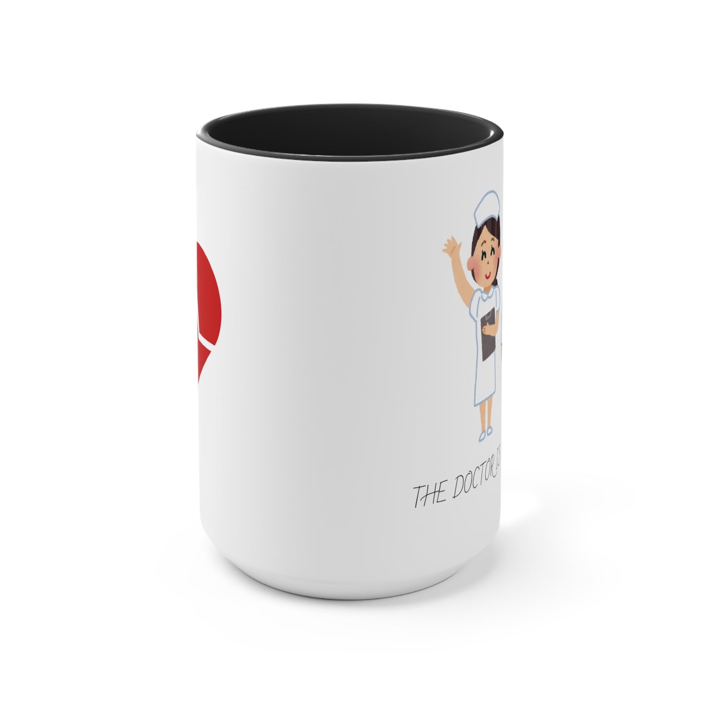 The Doctor is in the House Accent Mugs, Nurses, Saving Lives, Family, Medical Care, Healthcare, Wellness Support, Patients, Treatment, Happy - Haute Sail
