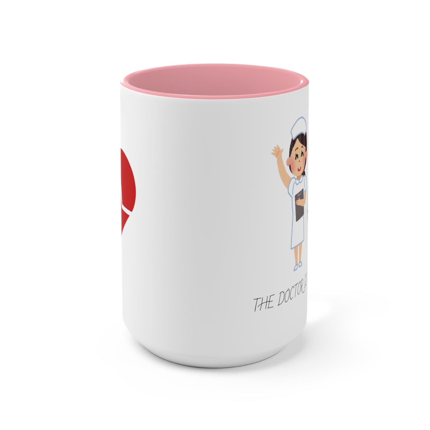 The Doctor is in the House Accent Mugs, Nurses, Saving Lives, Family, Medical Care, Healthcare, Wellness Support, Patients, Treatment, Happy - Haute Sail