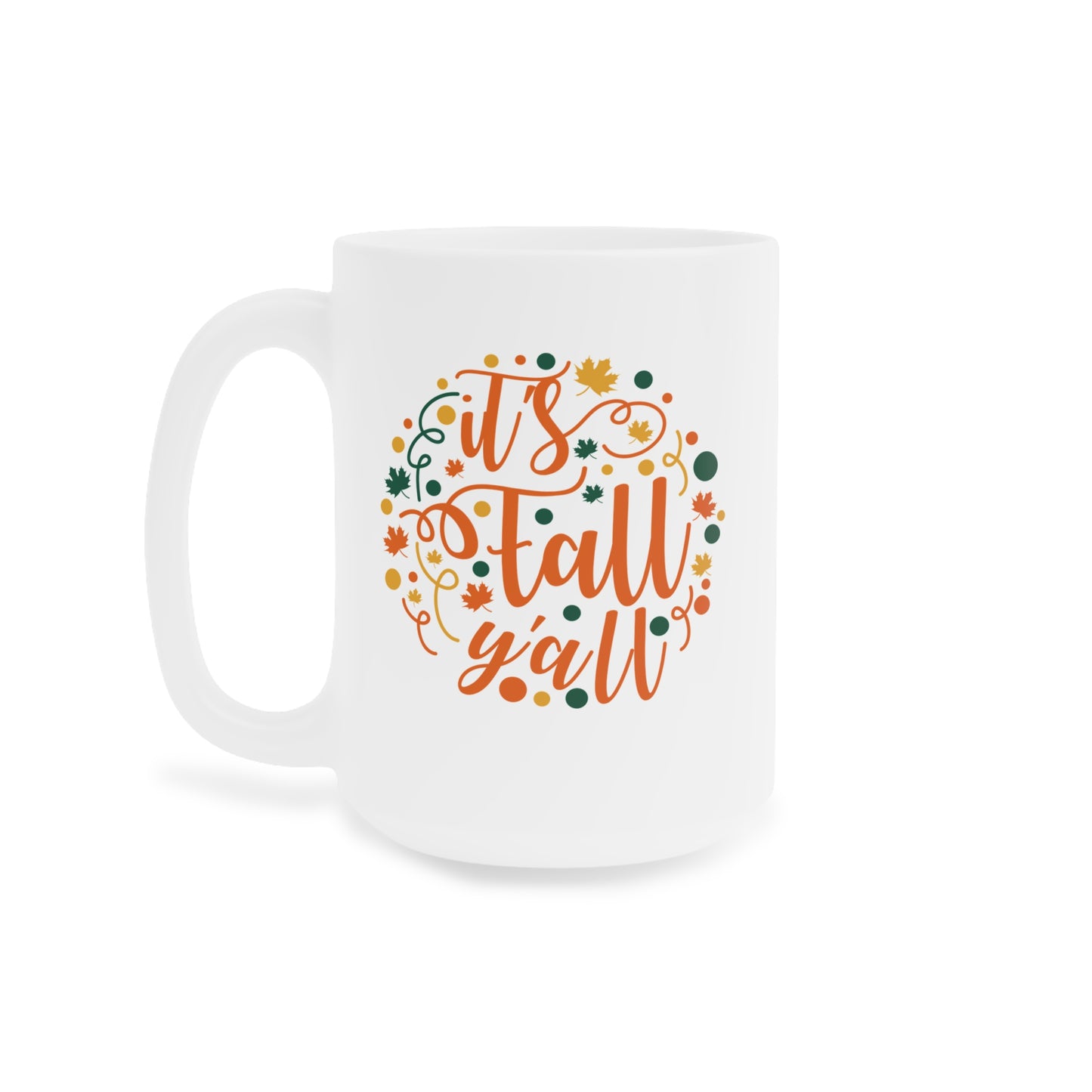 Happy Fall Y'all Ceramic Mugs (11oz\15oz\20oz)