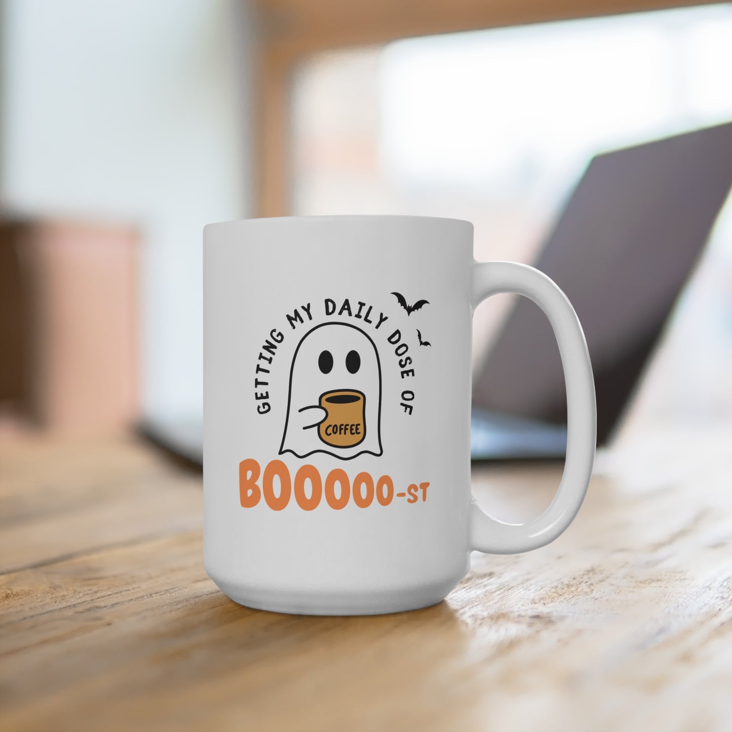 Getting My Daily Dose of Coffee Boooooooost Ceramic Mugs (11oz\15oz\20oz)