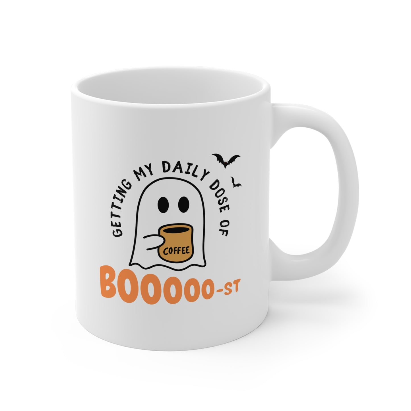 Getting My Daily Dose of Coffee Boooooooost Ceramic Mugs (11oz\15oz\20oz)