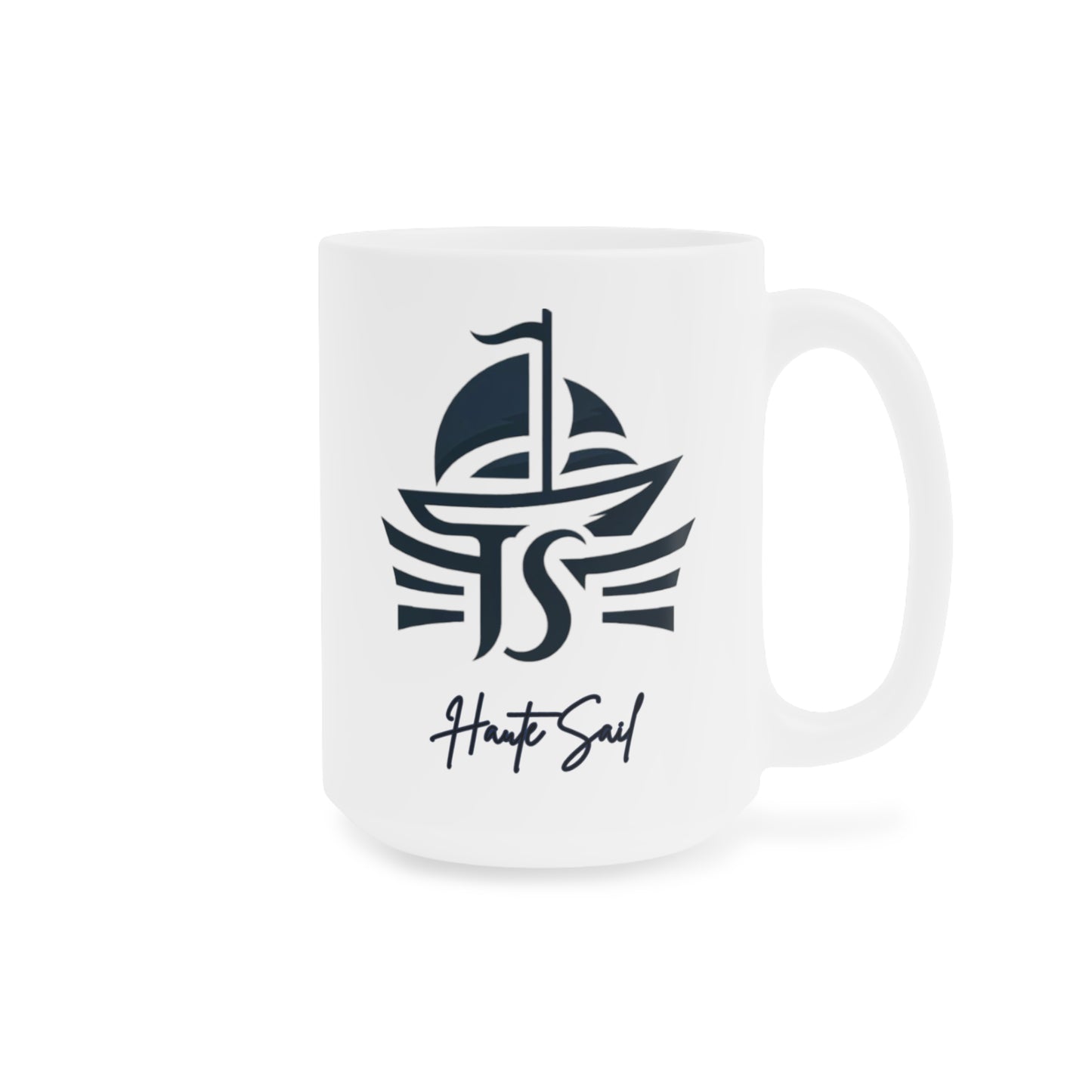 Haute Sail Ceramic Mugs (11oz\15oz\20oz)