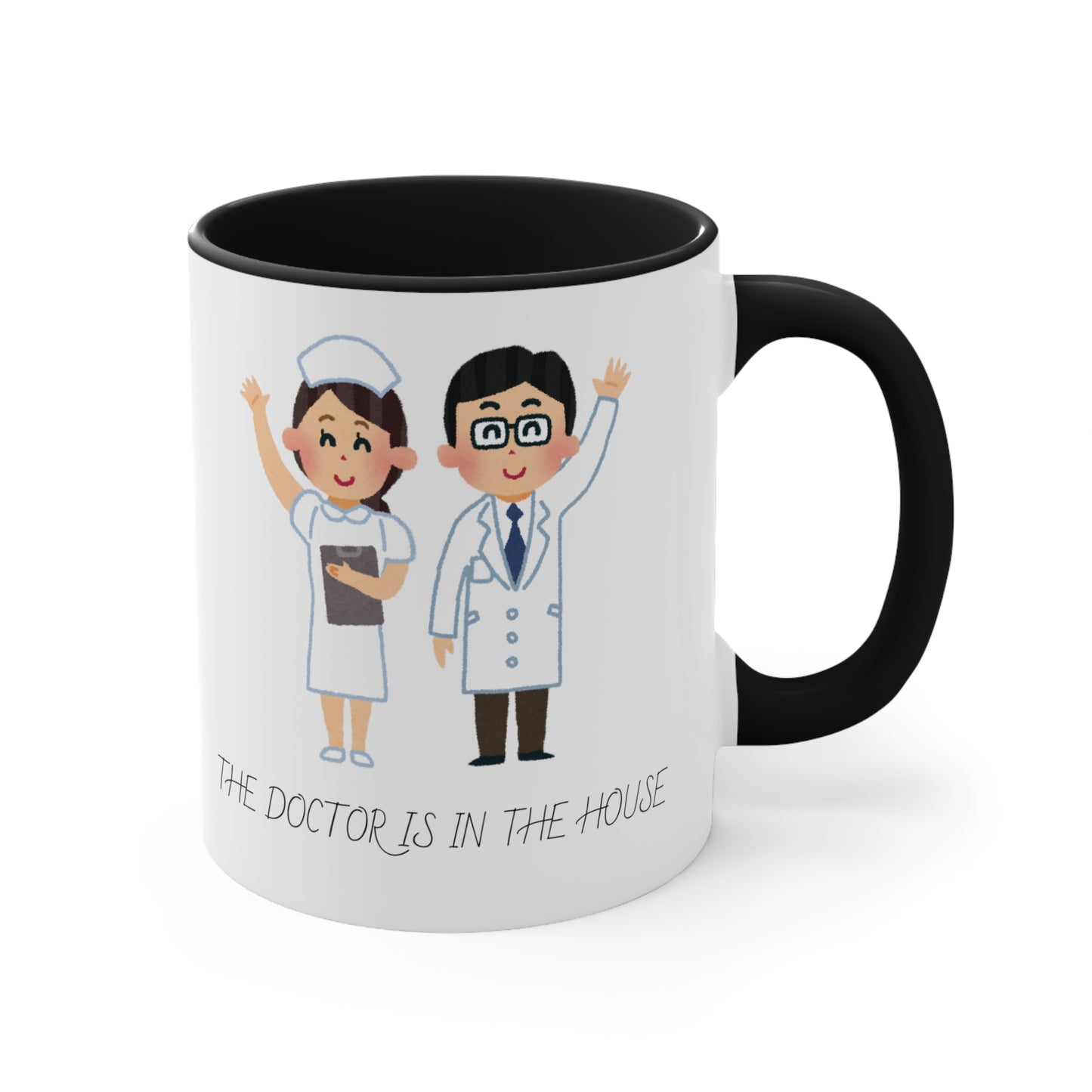 The Doctor is in the House Accent Mugs, Nurses, Saving Lives, Family, Medical Care, Healthcare, Wellness Support, Patients, Treatment, Happy - Haute Sail