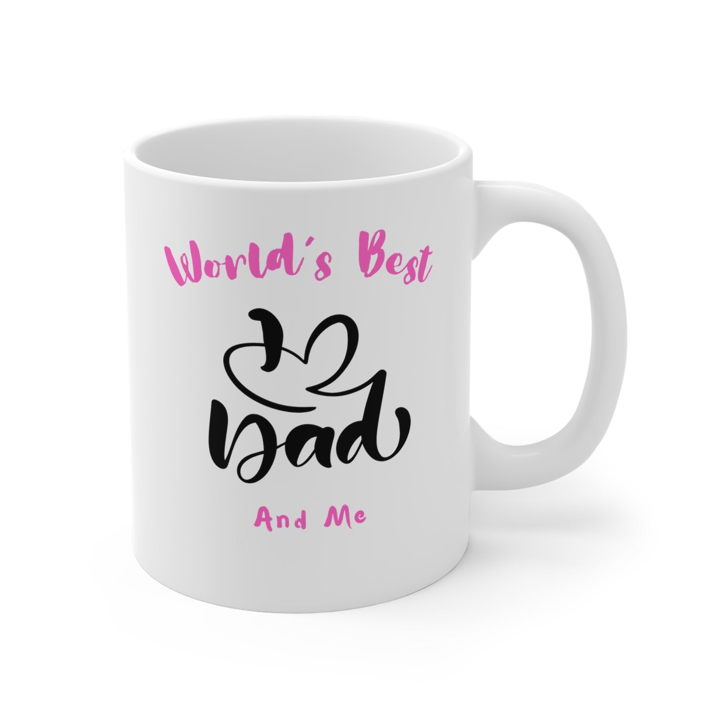 World's Best Dad & Me Daughter Ceramic Mugs (11oz\15oz\20oz)
