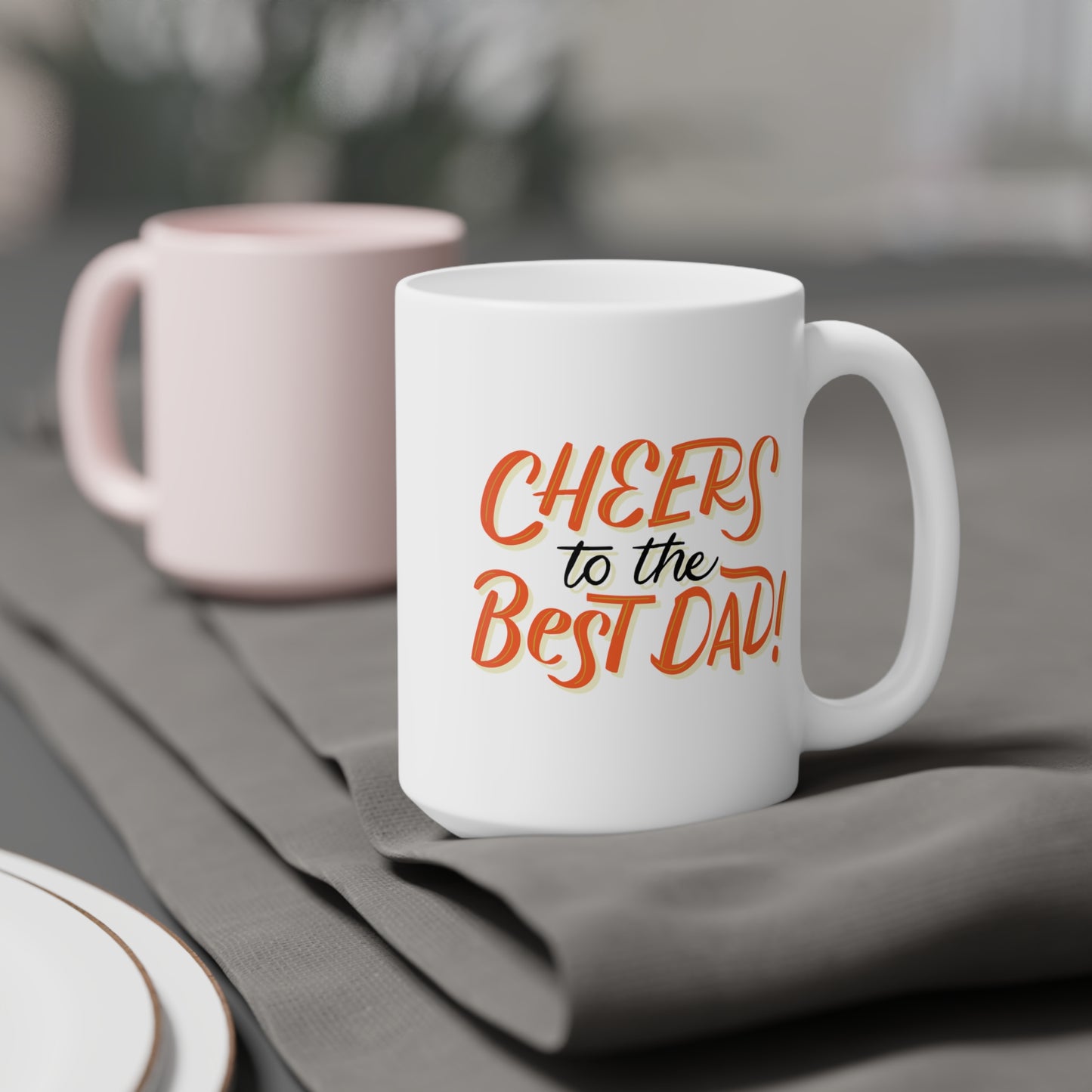 Cheers to the Best Dad Ceramic Mugs (11oz\15oz\20oz)