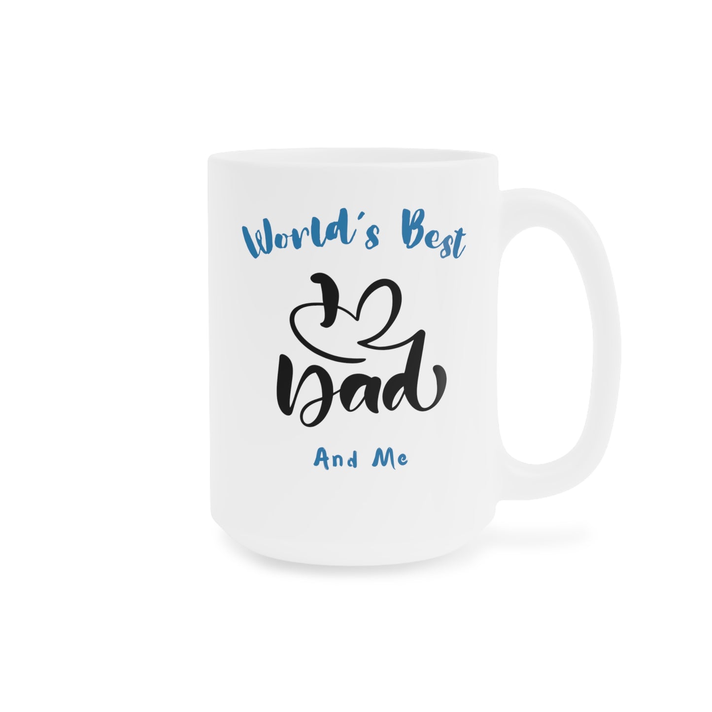 World's Best Dad & Me Son Ceramic Mugs (11oz\15oz\20oz)