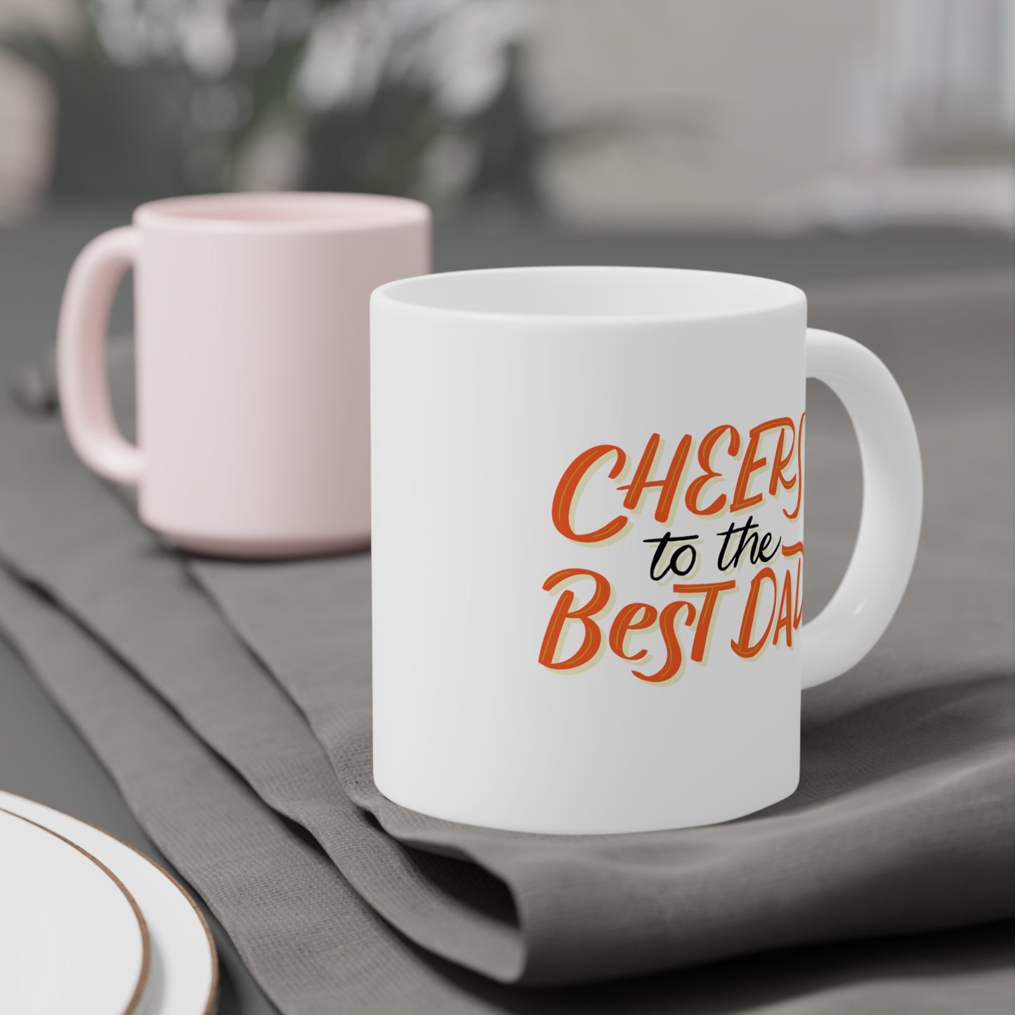 Cheers to the Best Dad Ceramic Mugs (11oz\15oz\20oz)