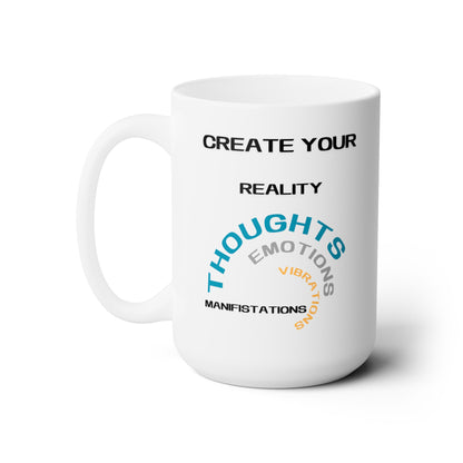 Create Your Reality Mug 15oz - Haute Sail