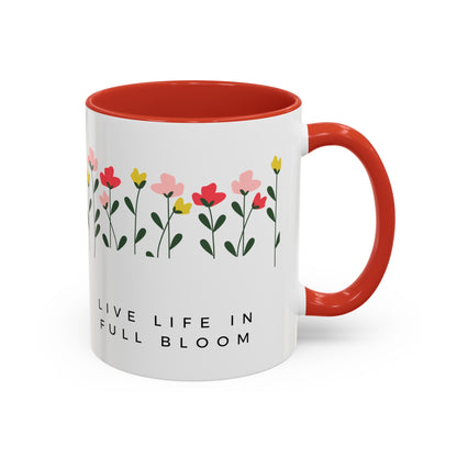 Live Life in Full Bloom Coffee Mug, 11oz - Haute Sail
