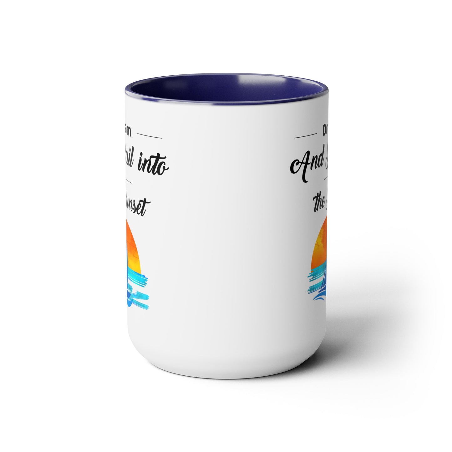 Dream and Sail into the Sunset Two-Tone Coffee Mugs, 15oz - Haute Sail