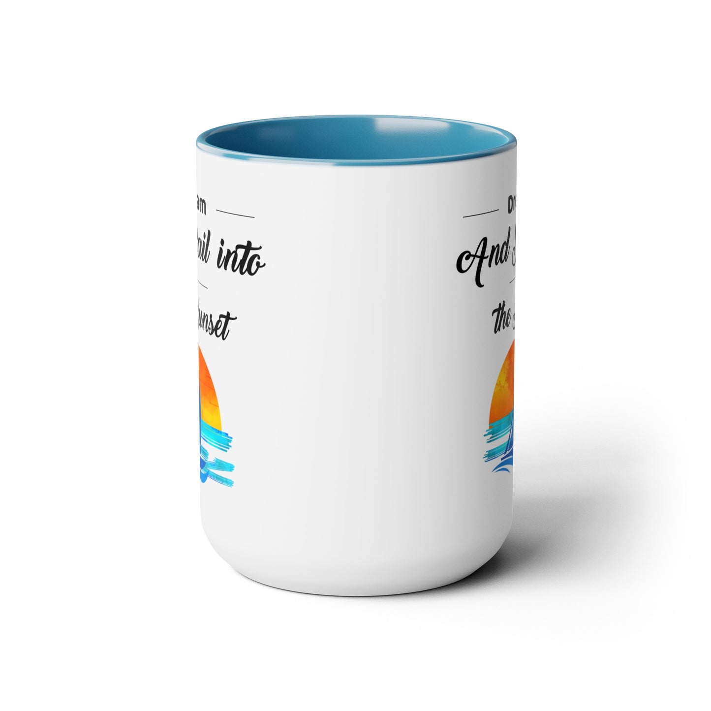 Dream and Sail into the Sunset Two-Tone Coffee Mugs, 15oz - Haute Sail